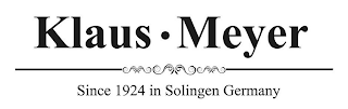 KLAUS · MEYER SINCE 1924 IN SOLINGEN GERMANY logo