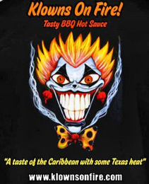 KLOWNS ON FIRE! TASTY BBQ HOT SAUCE "A TASTE OF THE CARIBBEAN WITH SOME TEXAS HEAT" KLOWNSONFIRE.COM logo