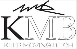 KMB KMB KEEP MOVING BITCH logo