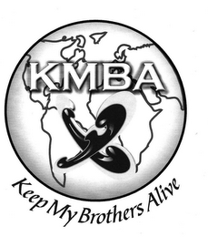 KMBA KEEP MY BROTHERS ALIVE logo