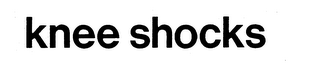 KNEE SHOCKS