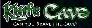 KNIFE CAVE CAN YOU BRAVE THE CAVE? logo