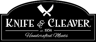 KNIFE & CLEAVER HANDCRAFTED MEATS EST. 1954