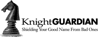 KNIGHTGUARDIAN SHIELDING YOUR GOOD NAME FROM BAD ONES logo