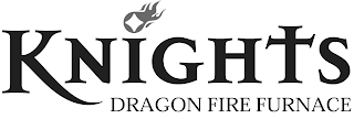 KNIGHTS DRAGON FIRE FURNACE logo