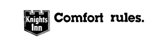 KNIGHTS INN COMFORT RULES.