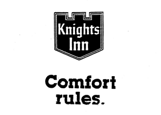 KNIGHTS INN COMFORT RULES.