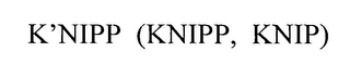 K'NIPP, KNIPP, KNIP logo