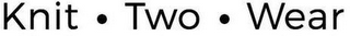 KNIT · TWO · WEAR logo