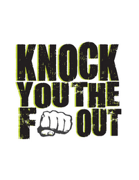 KNOCK YOU THE F OUT, KNOCK YOU THE FUCK OUT logo