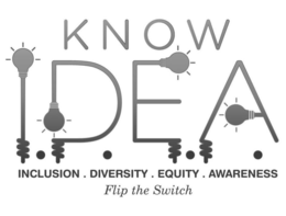 KNOW I.D.E.A. INCLUSION. DIVERSITY. EQUITY. AWARENESS. FLIP THE SWITCH logo