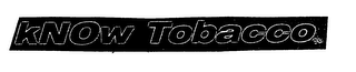 KNOW TOBACCO! logo