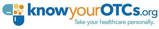 KNOWYOUROTCS.ORG TAKE YOUR HEALTHCARE PERSONALLY. logo