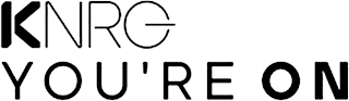 KNRG YOU'RE ON logo