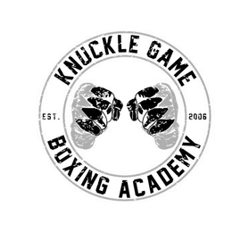 KNUCKLE GAME EST. 2006 BOXING ACADEMY