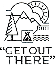 KOA "GET OUT THERE" logo
