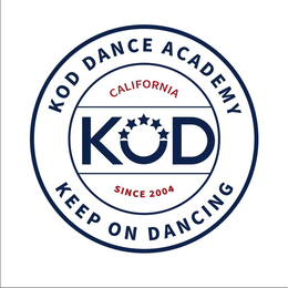 KOD DANCE ACADEMY KEEP ON DANCING CALIFORNIA KOD SINCE 2004