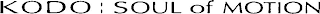 KODO : SOUL OF MOTION logo