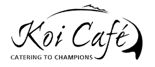 KOI CAFE CATERING TO CHAMPIONS logo