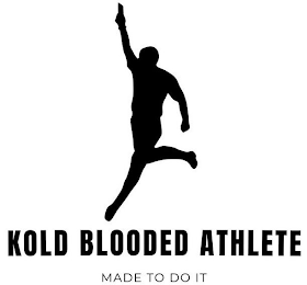 KOLD BLOODED ATHLETE MADE TO DO IT logo