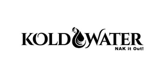 KOLD WATER NAK IT OUT! logo