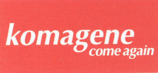 KOMAGENE COME AGAIN logo