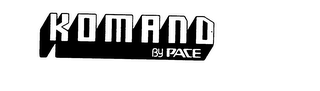 KOMAND BY PACE