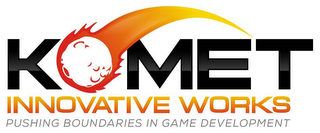 KOMET INNOVATIVE WORKS PUSHING BOUNDARIES IN GAME DEVELOPMENT logo
