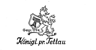 KONIGL. PR. TETTAU GEGR.1794 T logo