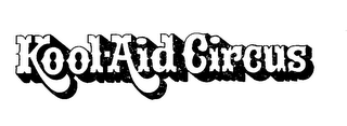 KOOL-AID CIRCUS logo