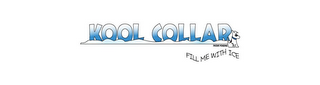 KOOL COLLAR, PATENT PENDING, FILL ME WITH ICE logo