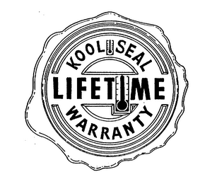 KOOL SEAL LIFETIME WARRANTY