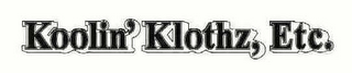 KOOLIN' KLOTHZ, ETC. logo