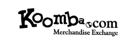 KOOMBA.COM MERCHANDISE EXCHANGE