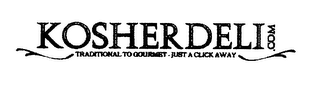 KOSHER DELI.COM TRADITIONAL TO GOURMET- JUST A CLICK AWAY logo
