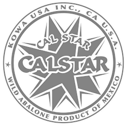 KOWA USA INC., CA U.S.A. WILD ABALONE PRODUCT OF MEXICO CALSTAR CALSTAR logo