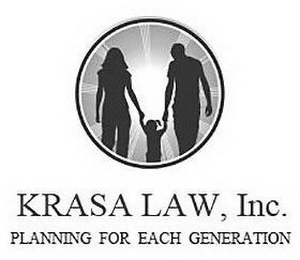 KRASA LAW, INC. PLANNING FOR EACH GENERATION