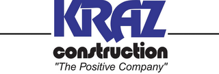 KRAZ CONSTRUCTION "THE POSITIVE COMPANY" logo