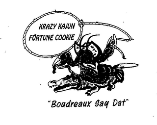 KRAZY KAJUN FORTUNE COOKIE "BOUDREAUX SAY DAT" logo
