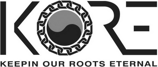 KRE KEEPIN OUR ROOTS ETERNAL logo