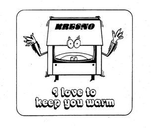 KRESNO I LOVE TO KEEP YOU WARM logo