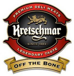 KRETSCHMAR PREMIUM DELI MEATS LEGENDARYTASTE SINCE 1883 OFF THE BONE logo