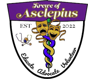 KREWE OF ASCLEPIUS EST 2022 EDUCATE ADVOCATE VOLUNTEER logo