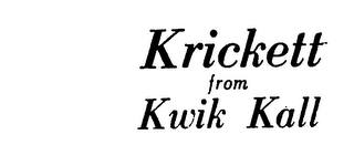 KRICKETT FROM KWIK KALL logo