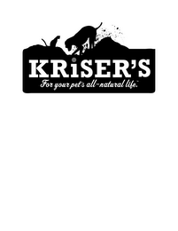 KRISER'S FOR YOUR PET'S ALL-NATURAL LIFE logo