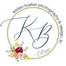 KRISTEN BARKER PHOTOGRAPHY & DESIGN, LLC KB EST 2010 logo