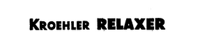 KROEHLER RELAXER logo