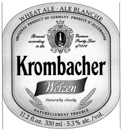 KROMBACHER WEIZEN WHEAT ALE · ALE BLANCHE ORIGINAL PRODUCT OF GERMANY · PRODUIT D'ALLEMAGNE BREWED ACCORDING TO THE GERMAN PURITY LAW OF 1516 NATURALLY CLOUDY NATURELLEMENT TROUBLE 11.2 FL. OZ. 330 ML · 5.3% ALC./VOL. logo