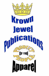 KROWN JEWEL PUBLICATIONS PRODUCT OF THE PEOPLE APPAREL logo