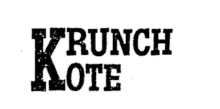 KRUNCH KOTE